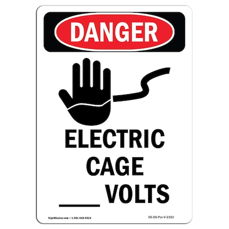 Signmission Safety Sign, OSHA Danger, 18" Height, Rigid Plastic, Electric Cage Volts, Portrait OS-DS-P-1218-V-2310